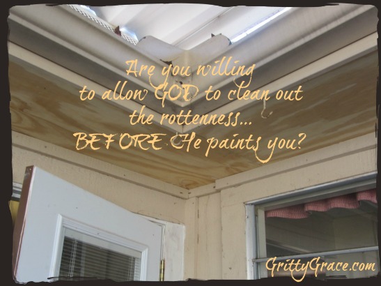 GETTING RID OF ROTTENNESS…