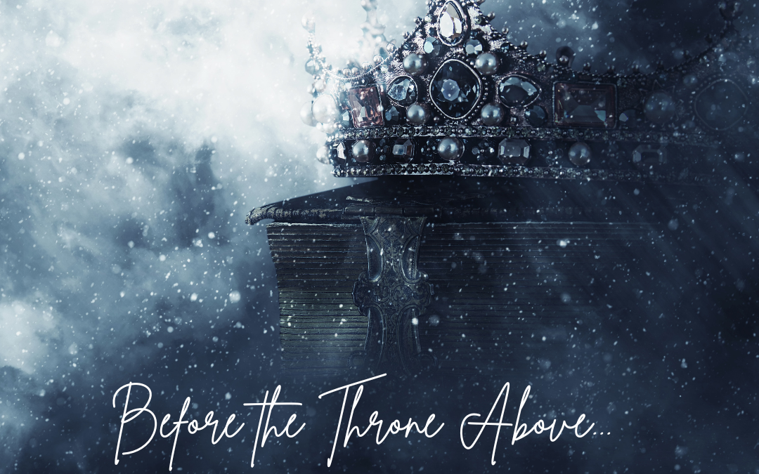 BEFORE THE THRONE OF GOD…