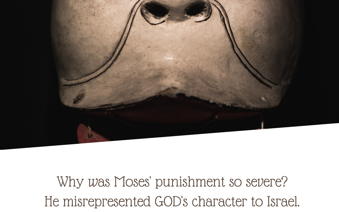 HOW SERIOUS IS IT TO MISREPRESENT GOD’S CHARACTER?…