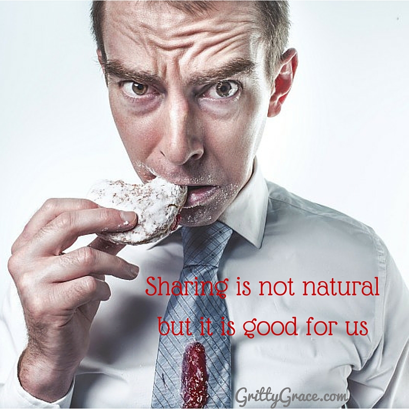 TO SHARE IS NOT NATURAL, BUT IT IS GOOD FOR US…