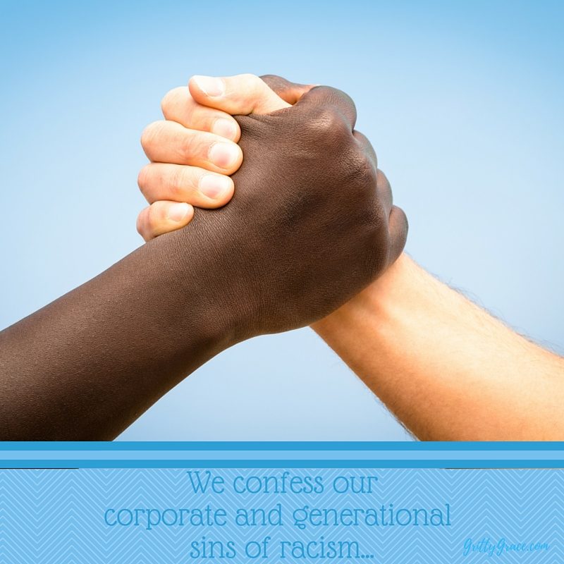 CONFESSION FOR THE GENERATIONAL SIN OF SLAVERY & RACISM…