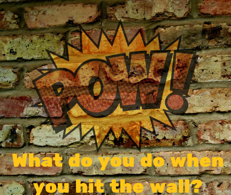 WHAT DO YOU DO WHEN YOU HIT THE WALL- PART III?