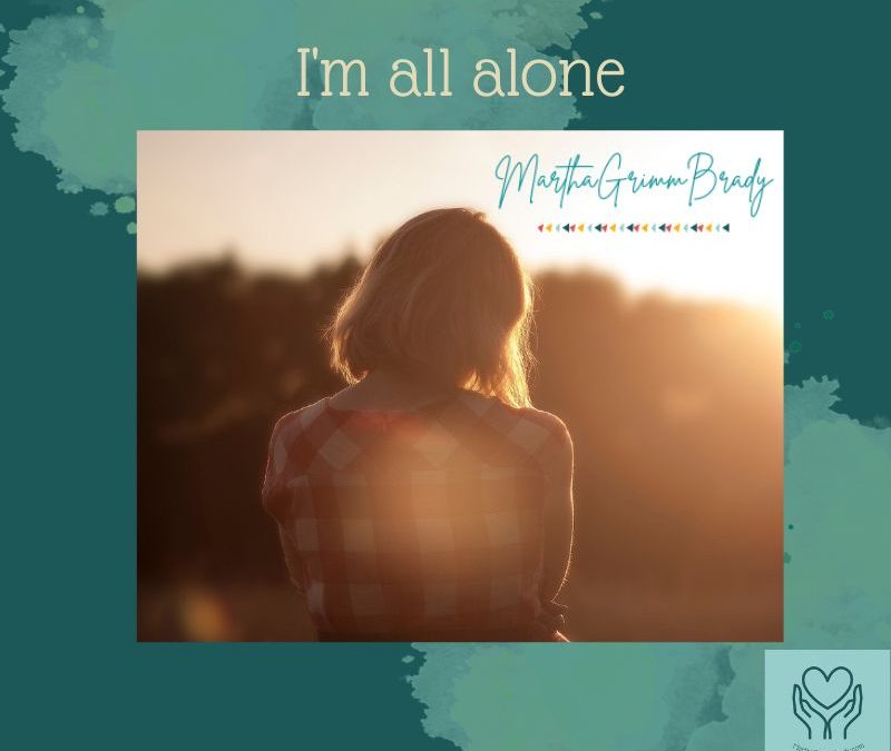 I’M ALL ALONE!…