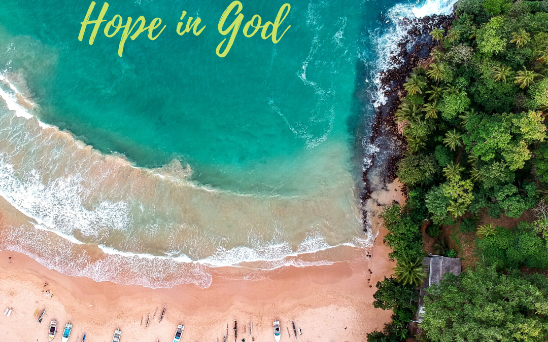 HOPE IN GOD, THE CREATOR…