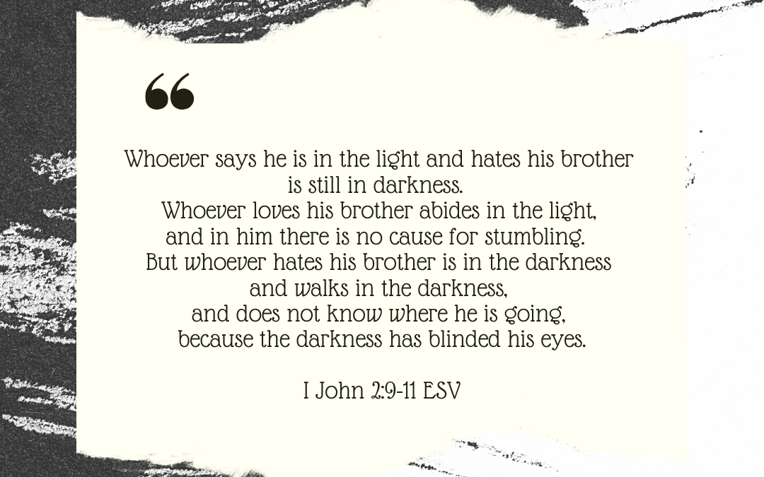 DO WE WALK IN THE LIGHT OR ARE WE BLINDED BY THE DARK?…