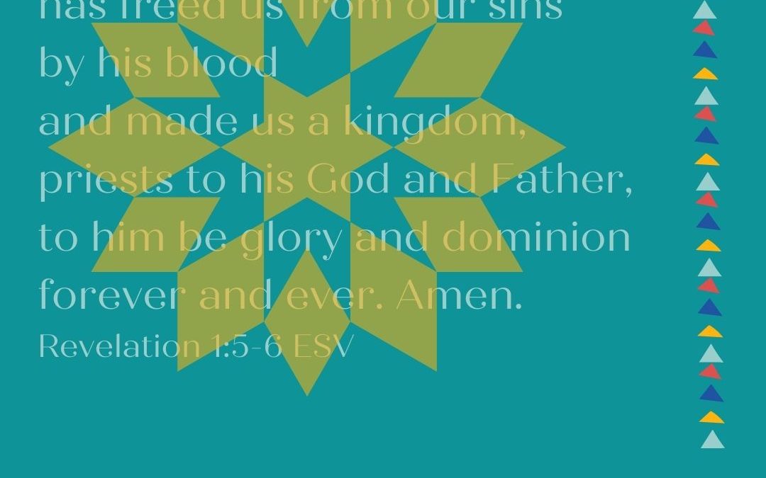 THE BENEDICTION:  GOD MADE US INTO A KINGDOM…