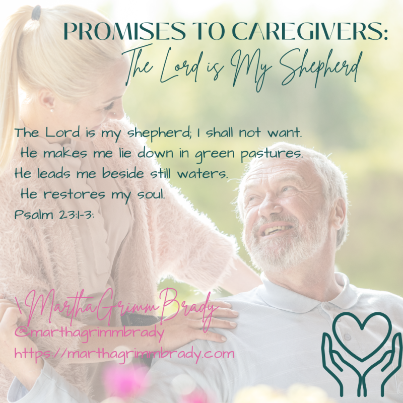 faded out photo of caregiver with spouse, smiling. foreground: Bible verse from Psalm 23:1-3